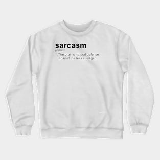 Sarcasm line Classic Definition Crewneck Sweatshirt